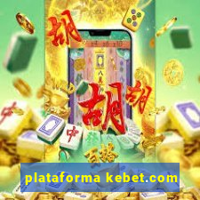 plataforma kebet.com